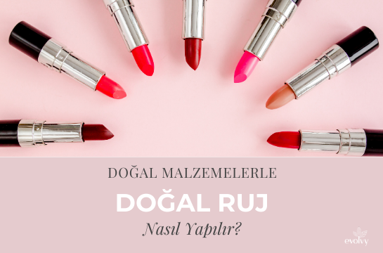 Doğal Ruj Nasıl Yapılır?